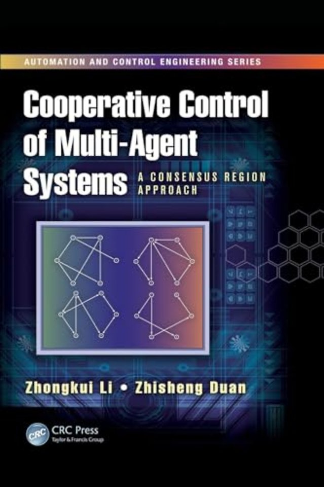 Cooperative Control of Multi-Agent Systems