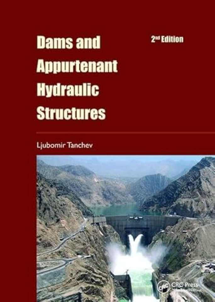 Dams and Appurtenant Hydraulic Structures, 2nd edition