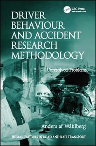Driver Behaviour and Accident Research Methodology