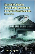 Durability Design of Concrete Structures in Severe Environments, Second Edition