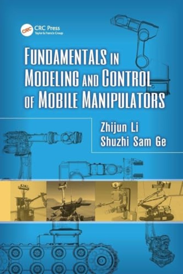 Fundamentals in Modeling and Control of Mobile Manipulators