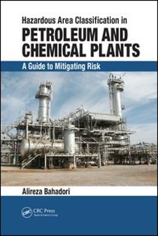 Hazardous Area Classification in Petroleum and Chemical Plants