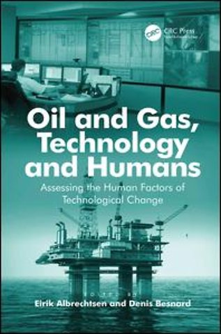 Oil and Gas, Technology and Humans