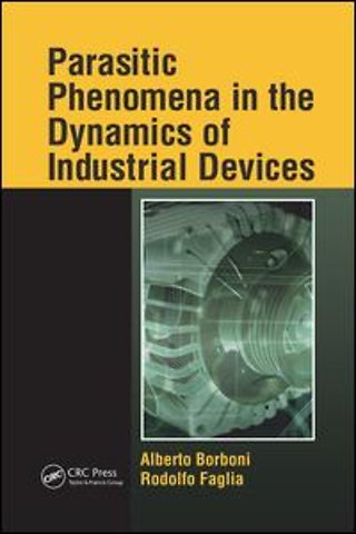 Parasitic Phenomena in the Dynamics of Industrial Devices