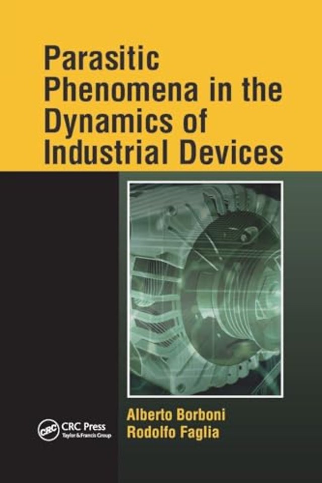 Parasitic Phenomena in the Dynamics of Industrial Devices