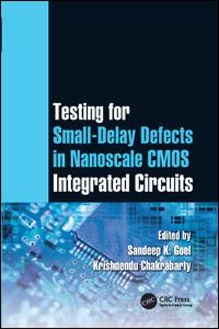 Testing for Small-Delay Defects in Nanoscale CMOS Integrated Circuits
