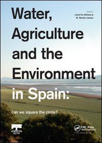 Water, Agriculture and the Environment in Spain: can we square the circle?