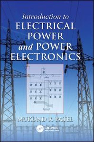 Introduction to Electrical Power and Power Electronics