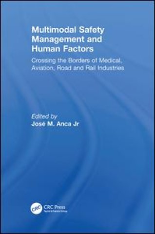 Multimodal Safety Management and Human Factors