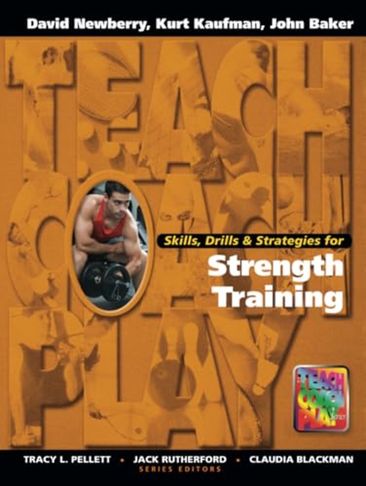 Skills, Drills & Strategies for Strength Training