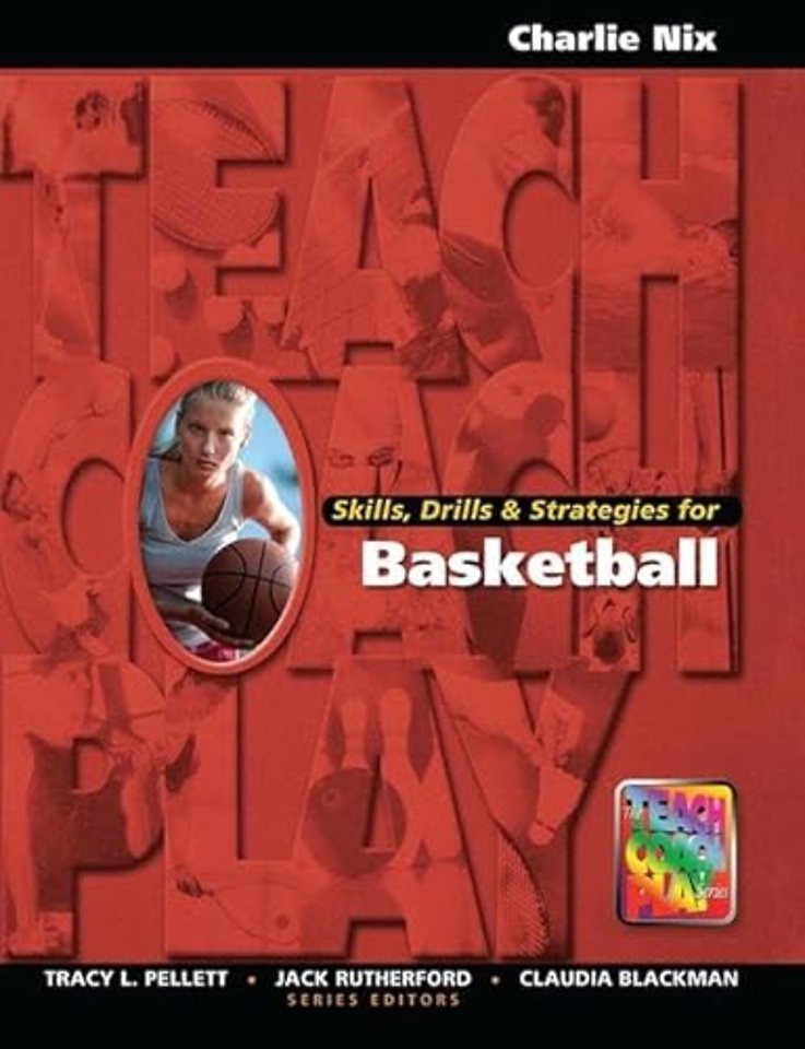 Skills, Drills & Strategies for Basketball