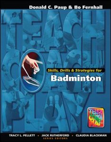 Skills, Drills & Strategies for Badminton