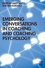 Emerging Conversations in Coaching and Coaching Psychology