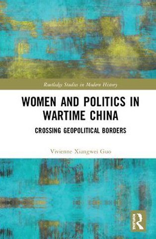 Women and Politics in Wartime China