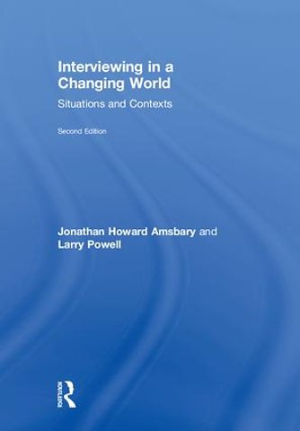Interviewing in a Changing World