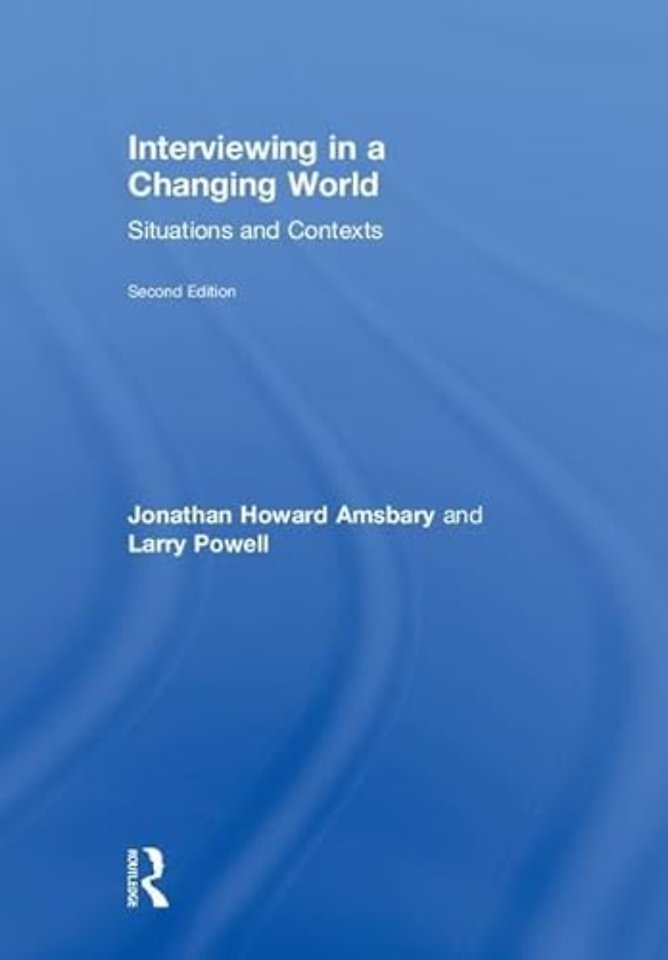 Interviewing in a Changing World