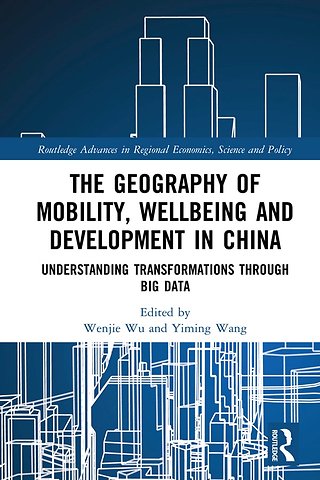 Geography of Mobility, Wellbeing and Development in China