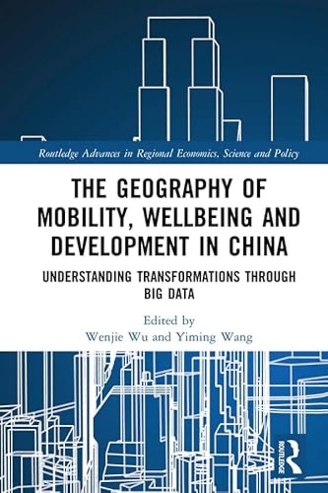Geography of Mobility, Wellbeing and Development in China