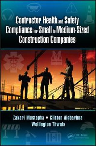 Contractor Health and Safety Compliance for Small to Medium-Sized Construction Companies