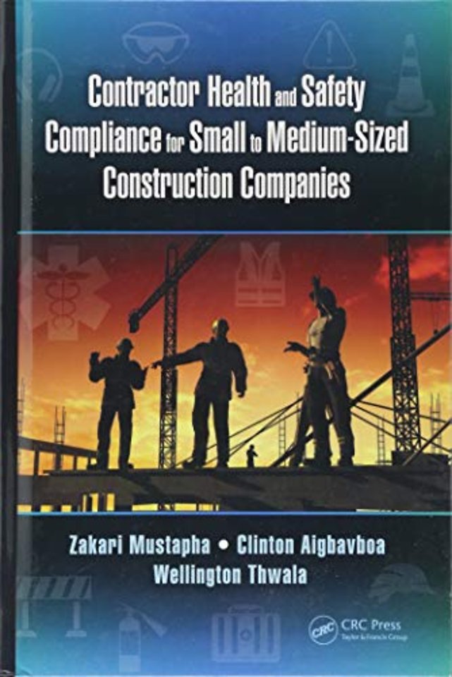 Contractor Health and Safety Compliance for Small to Medium-Sized Construction Companies