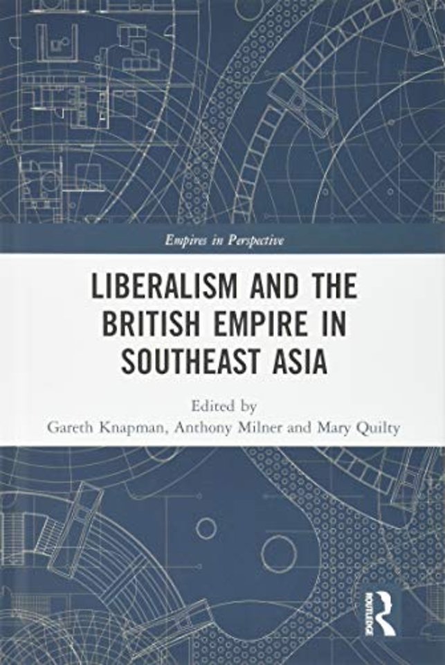 Liberalism and the British Empire in Southeast Asia