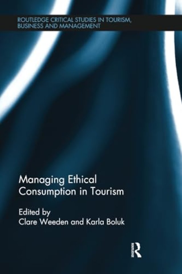 Managing Ethical Consumption in Tourism