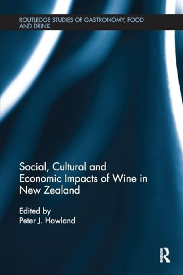 Social, Cultural and Economic Impacts of Wine in New Zealand.
