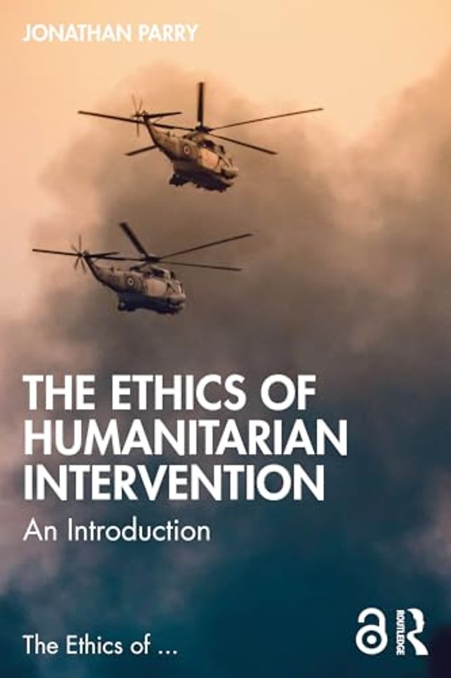 The Ethics of Humanitarian Intervention