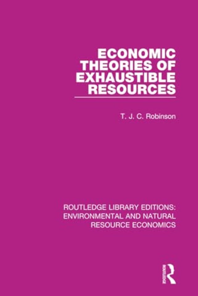 Economic Theories of Exhaustible Resources