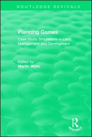 Routledge Revivals: Planning Games (1985)