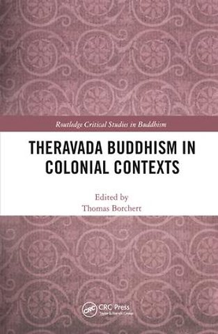 Theravada Buddhism in Colonial Contexts