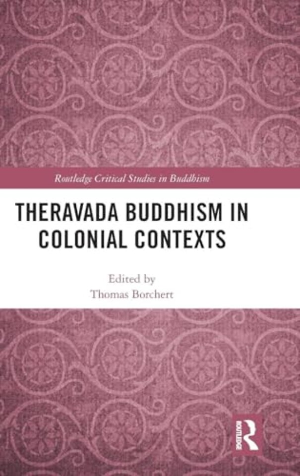 Theravada Buddhism in Colonial Contexts