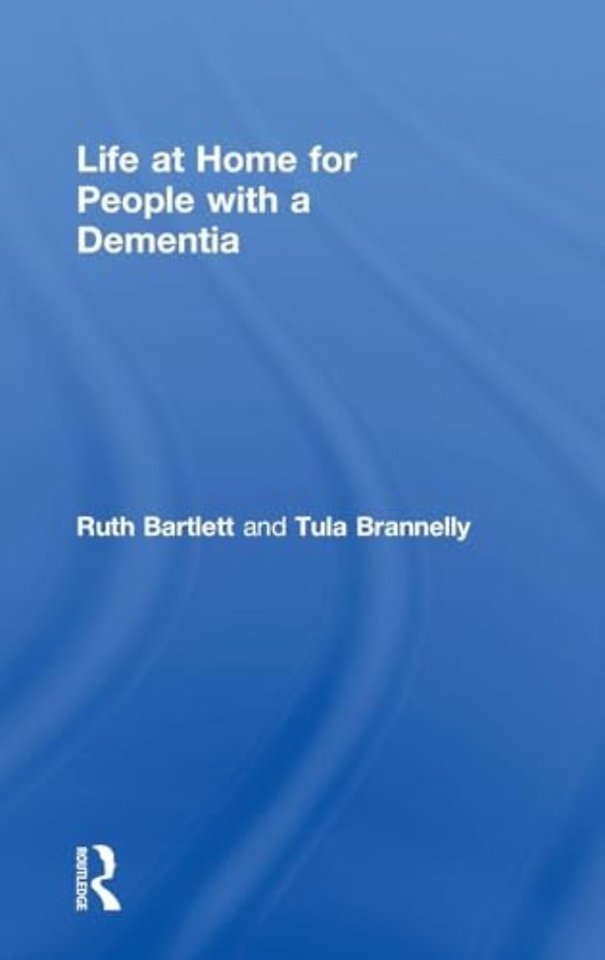 Life at Home for People with a Dementia