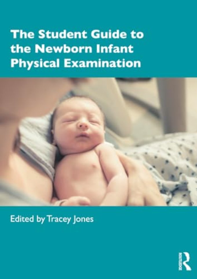 Student Guide to the Newborn Infant Physical Examination