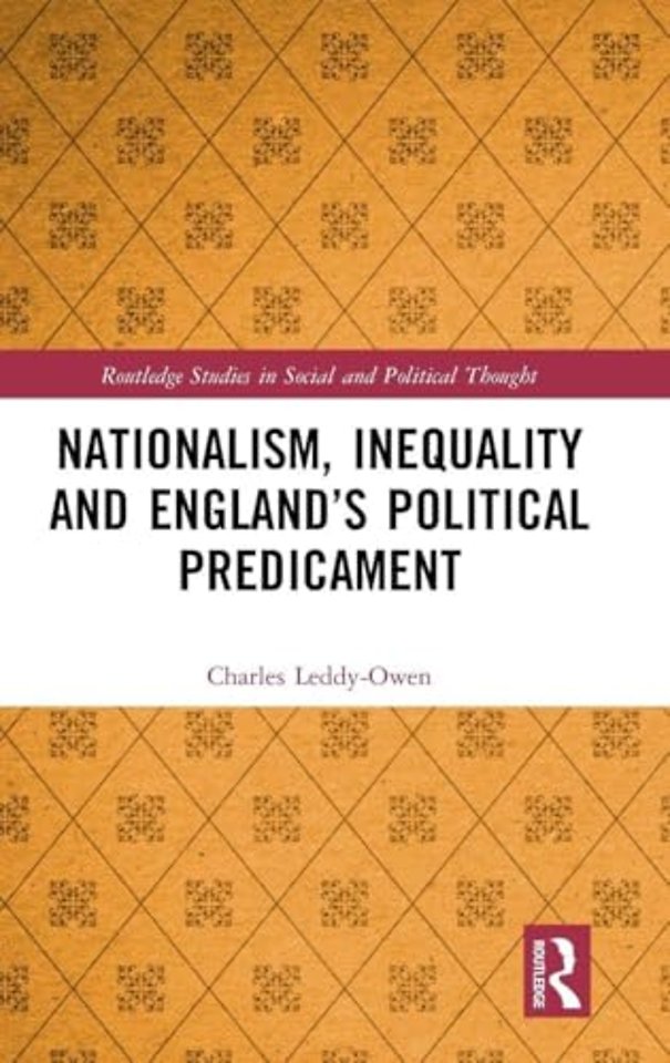 Nationalism, Inequality and England’s Political Predicament