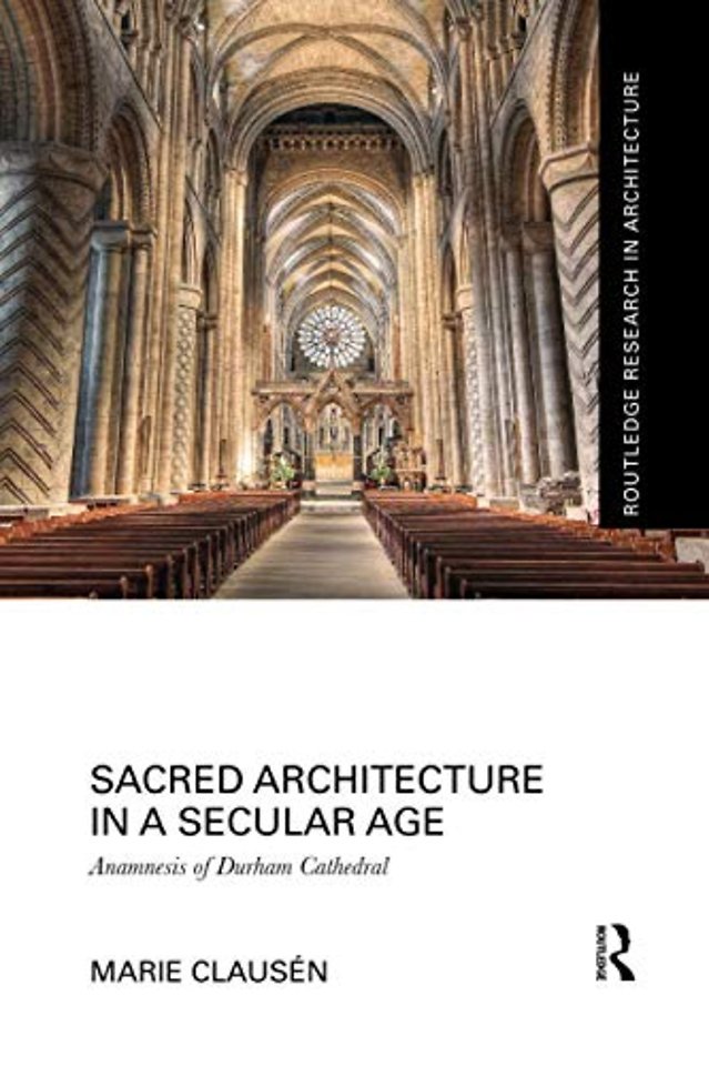 Sacred Architecture in a Secular Age