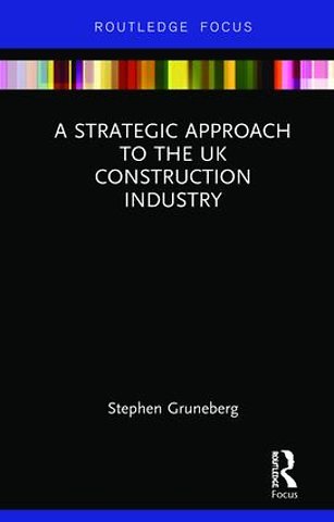 Strategic Approach to the UK Construction Industry