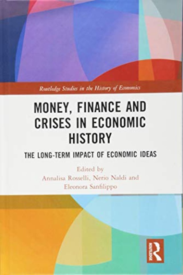 Money, Finance and Crises in Economic History