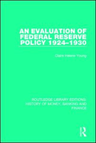 Evaluation of Federal Reserve Policy 1924-1930