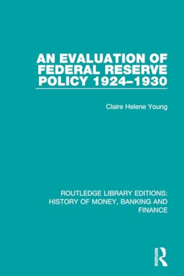 Evaluation of Federal Reserve Policy 1924-1930