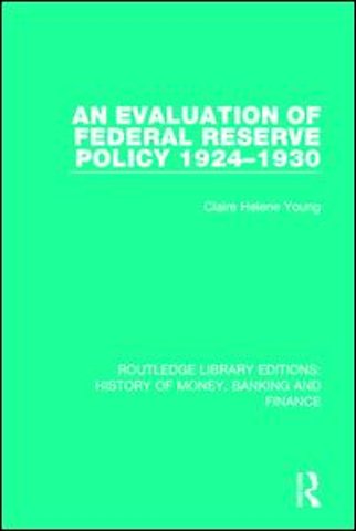 Evaluation of Federal Reserve Policy 1924-1930