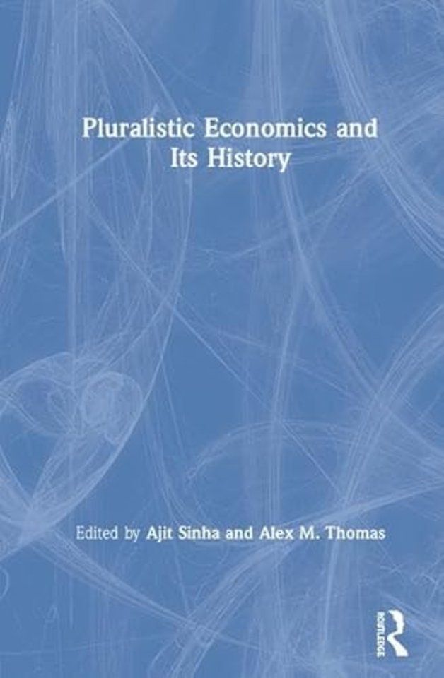 Pluralistic Economics and Its History