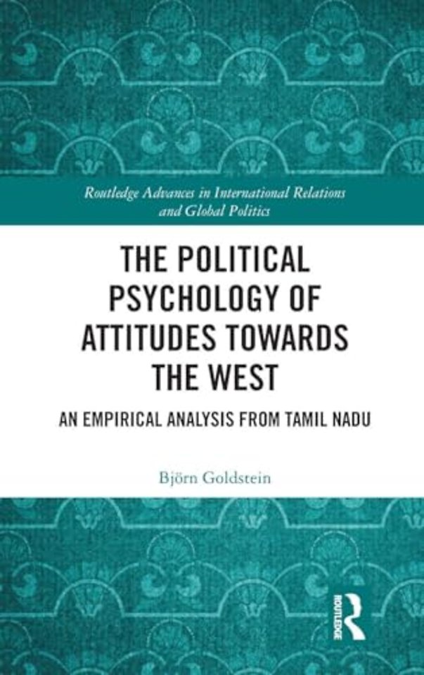 Political Psychology of Attitudes towards the West