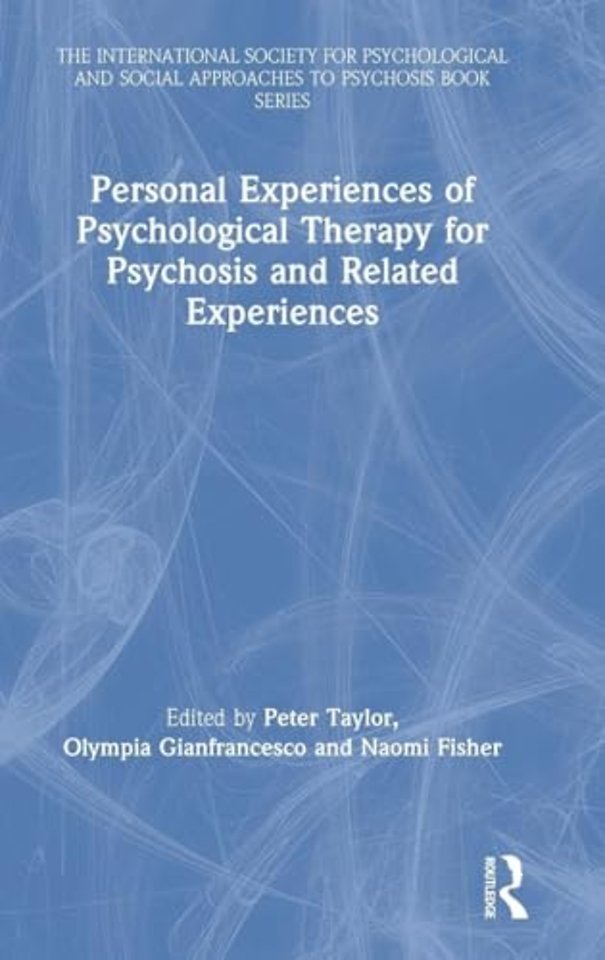 International Society for Psychological and Social Approaches to Psychosis Book Series