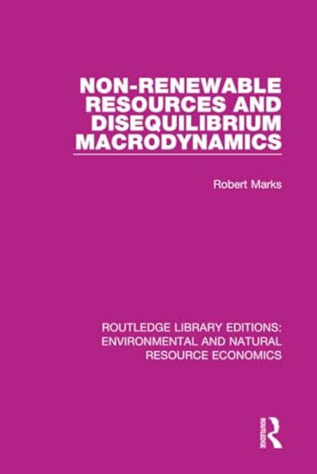Non-Renewable Resources and Disequilibrium Macrodynamics
