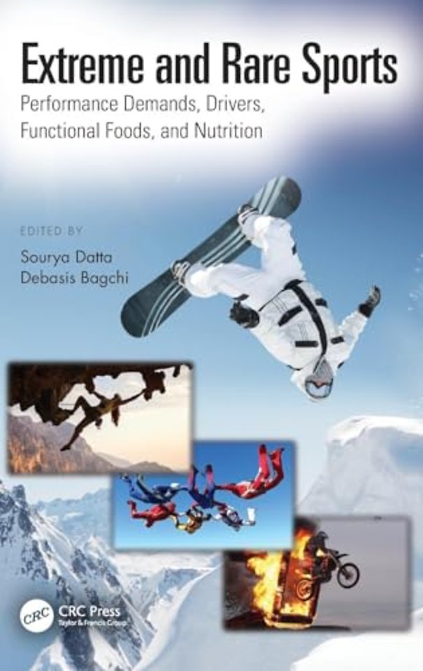 Extreme and Rare Sports: Performance Demands, Drivers, Functional Foods, and Nutrition