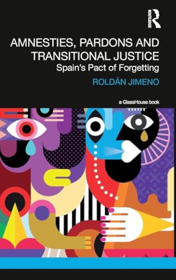 Amnesties, Pardons and Transitional Justice