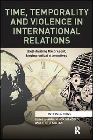 Time, Temporality and Violence in International Relations