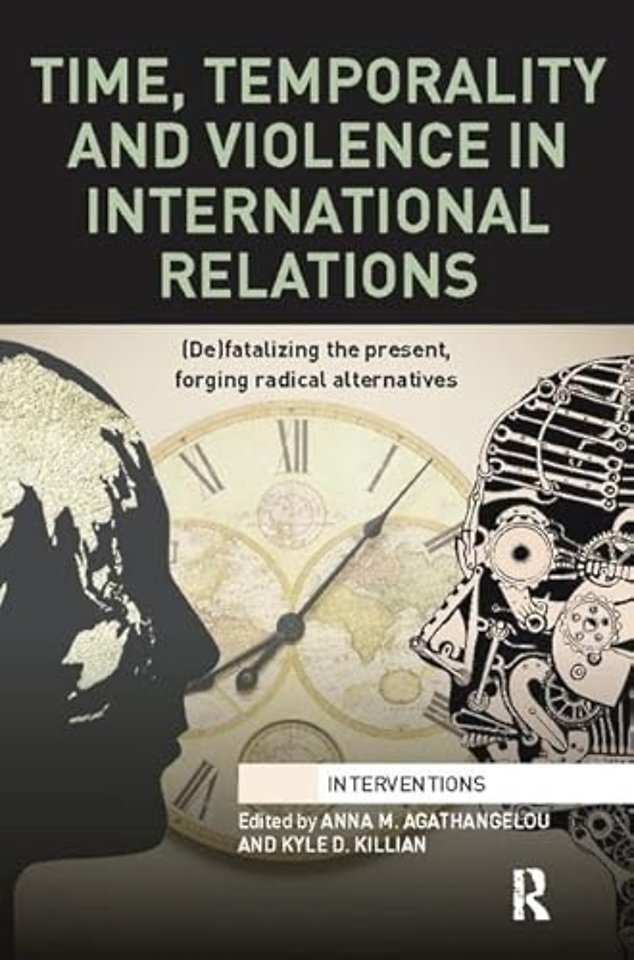 Time, Temporality and Violence in International Relations