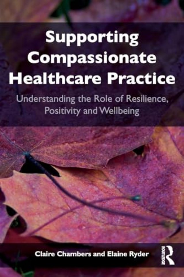 Supporting compassionate healthcare practice
